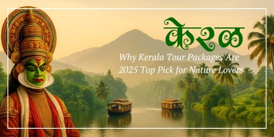 Why Kerala Tour Packages Are 2025 Top Pick for Nature Lovers