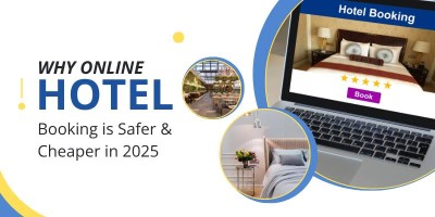 Why Online Hotel Booking is Safer & Cheaper in 2025